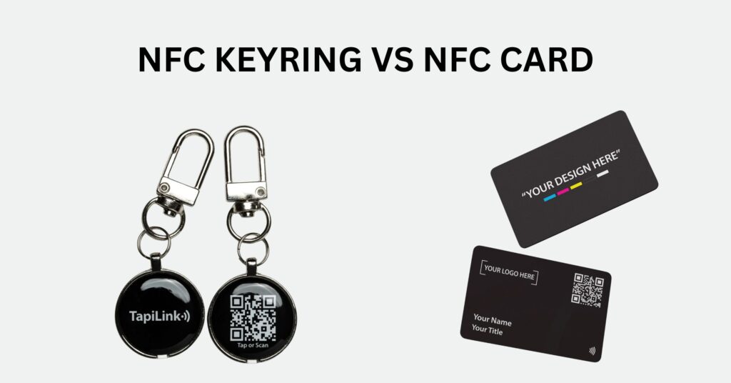 NFC keyrings can be used for exchanging information on the go and NFC cards help to share information at networking events or corporate environments.